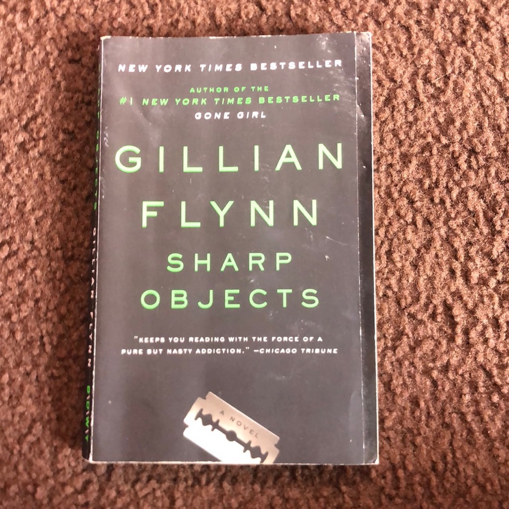 Sharp Objects Novel by Gillian Flynn